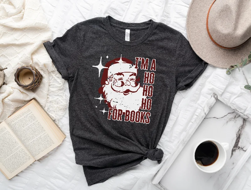 ho ho ho for books t-shirt