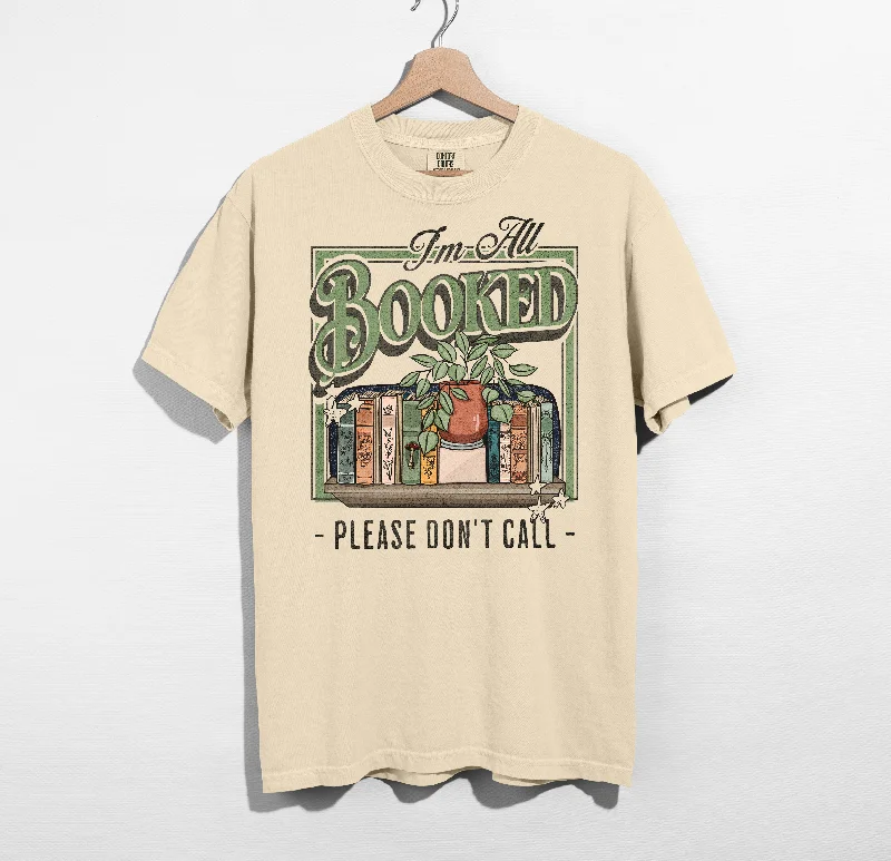 i'm all booked up t-shirt